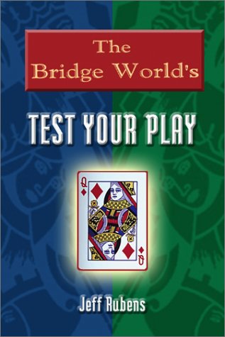 Beispielbild fr The Bridge World's Test Your Play zum Verkauf von ThriftBooks-Atlanta