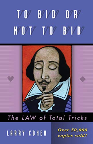 Beispielbild fr To Bid or Not to Bid (Revised): The LAW of Total Tricks zum Verkauf von WorldofBooks
