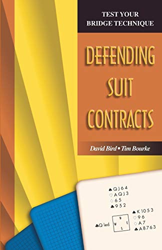 Test Your Bridge Technique: Defending Suit Contracts (9781894154802) by Bird, David; Bourke, Tim