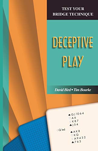 Stock image for Test Your Bridge Technique: Deceptive Play (Test Your Bridge Techniques S.) for sale by WorldofBooks