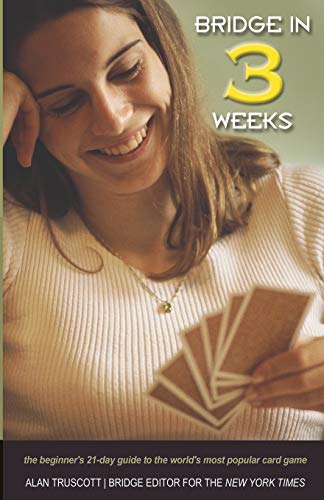 Stock image for Bridge in 3 Weeks: The Beginner's 21-Day Guide to the World's Most Popular Card Game for sale by -OnTimeBooks-