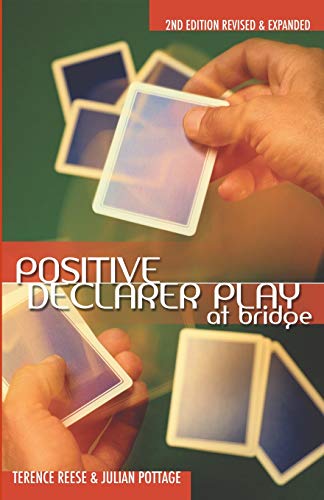 Imagen de archivo de Positive Declarer Play at Bridge: Second Edition Revised & Expanded a la venta por GF Books, Inc.