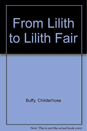 9781894160001: From Lilith to Lilith Fair