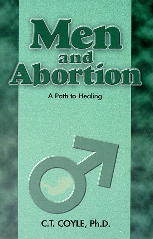 Imagen de archivo de Men and Abortion: A Path to Healing a la venta por ThriftBooks-Dallas