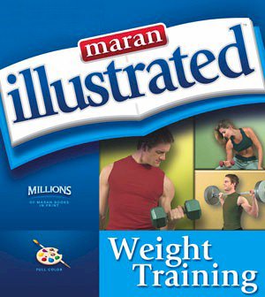 Beispielbild fr Maran Illustrated Weight Training zum Verkauf von WorldofBooks