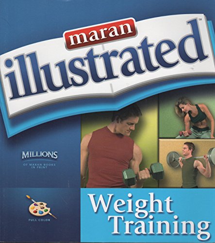 Stock image for Maran Illustrated Weight Training for sale by WorldofBooks