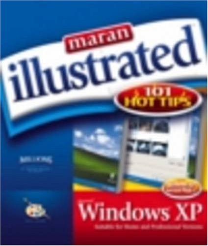 Imagen de archivo de Maran Illustrated Windows XP 101 Hot Tips a la venta por Goldstone Books