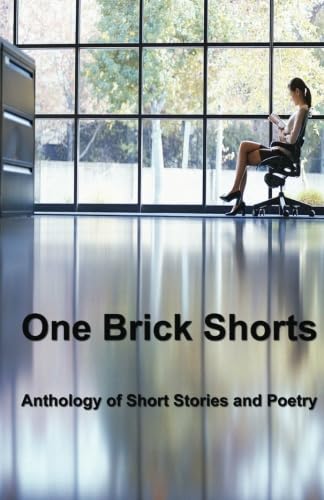 9781894208055: One Brick Shorts: Anthology of Short Stories and Poetry