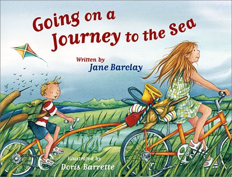Going On A Journey To The Sea (9781894222341) by Barclay, Jane
