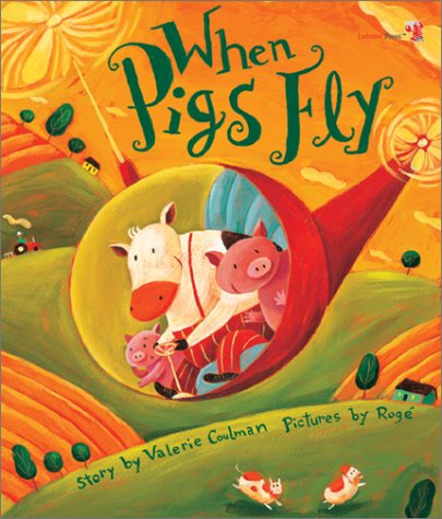 Beispielbild fr When Pigs Fly zum Verkauf von Better World Books: West