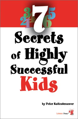 Imagen de archivo de 7 Secrets Of Highly Successful Kids (Millennium Generation Series) a la venta por Half Price Books Inc.