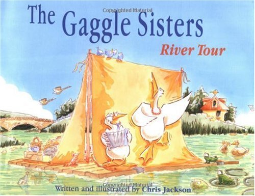 9781894222587: The Gaggle Sisters River Tour