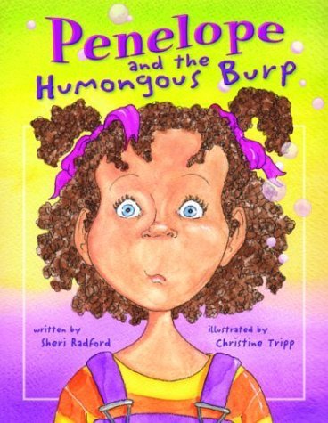 Beispielbild fr Penelope and the Humongous Burp zum Verkauf von Better World Books