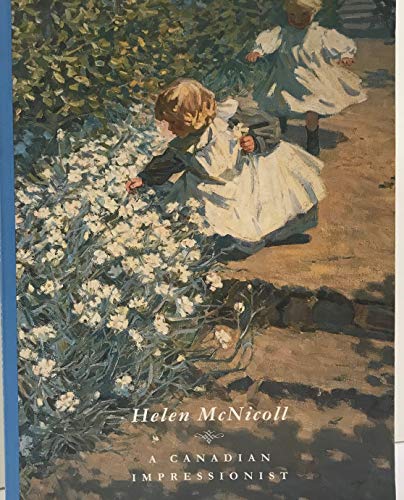 9781894243025: Helen McNicoll: A Canadian Impressionist