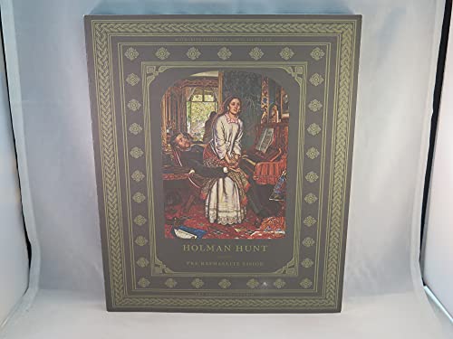 Holman Hunt and the Pre-Raphaelite Vision