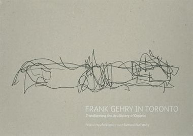 Stock image for Frank Gehry in Toronto: Transforming the Art Gallery of Ontario Featuring Photographs by Edward Burtynsky for sale by GF Books, Inc.