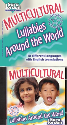 Beispielbild fr Multicultural Lullabies Around the World: 10 Different Languages with English Translations (Sara Jordan Presents) zum Verkauf von WorldofBooks
