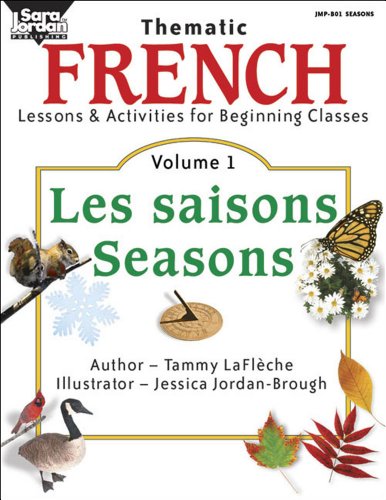 9781894262828: Thematic French Lessons & Activities for Beginning Classes: Les Saisons Seasons