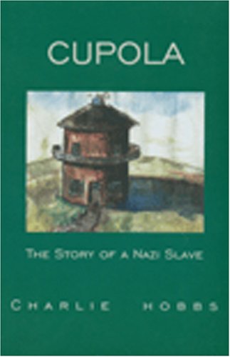 9781894263122: Cupola : The Story of a Nazi Slave