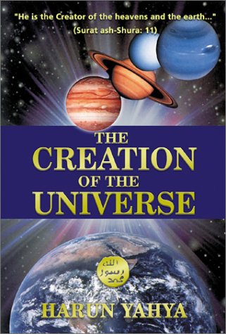 The Creation Of The Universe (9781894264389) by Yahya, Harun