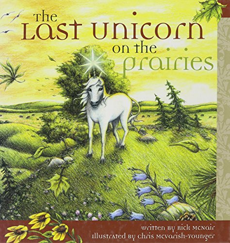 Stock image for Last Unicorn on the Prairies for sale by The Next Page