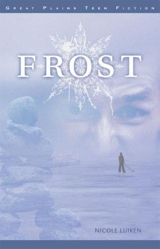 Stock image for Frost (Great Plains Teen Fiction) for sale by GF Books, Inc.