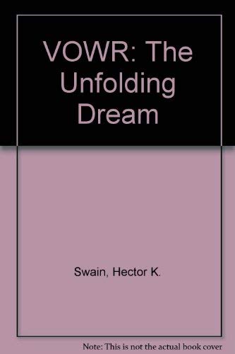 Stock image for Vowr: The Unfolding Dream for sale by ! Turtle Creek Books  !