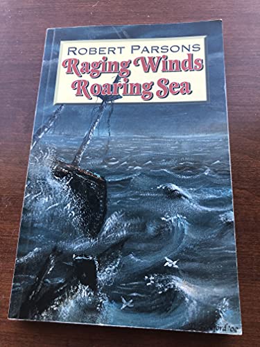 Stock image for Raging Winds, Roaring Seas for sale by Better World Books