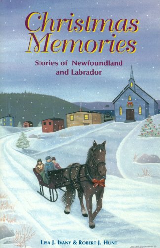 Imagen de archivo de Christmas Memories : Stories of Newfoundland and Labrador a la venta por Better World Books