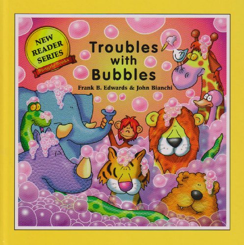 9781894323307: Troubles with Bubbles (New Reader)