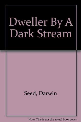 Weller By A Dark Stream