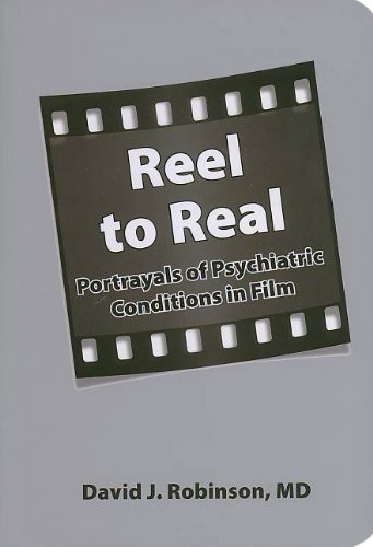 Beispielbild fr Real to Reel: Portrayals of Psychiatric Conditions in Film zum Verkauf von A1AMedia