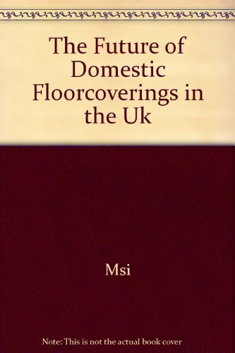 Beispielbild fr The Future of Domestic Floorcoverings in the Uk zum Verkauf von Revaluation Books