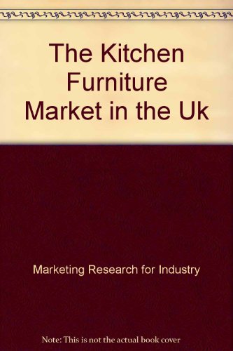 Beispielbild fr The Kitchen Furniture Market in the UK zum Verkauf von Revaluation Books