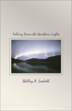Stock image for Talking Down the Northern Lights for sale by Bay Used Books