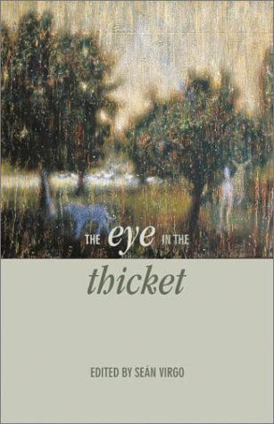 Stock image for The Eye in the Thicket: Essays at a Natural History for sale by Russell Books