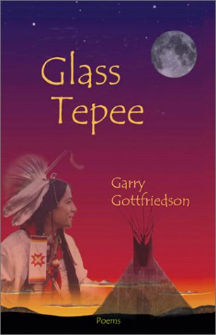 Stock image for Glass Tepee: Poems for sale by Hourglass Books