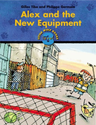 Stock image for Alex and the New Equipment Level 3 for sale by Better World Books