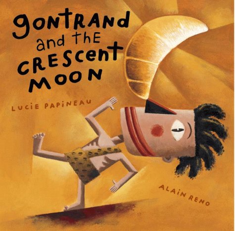 Stock image for Gontrand and the Crescent Moon for sale by Irish Booksellers