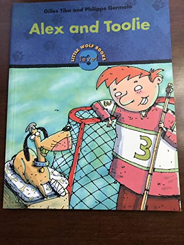 9781894363433: Alex and Toolie (Little Wolf Books)