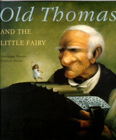 9781894363457: Old Thomas and the Little Fairy