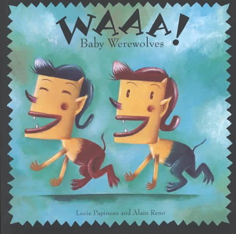 Beispielbild fr Baby Werewolves, Waaa! (Monster Country) zum Verkauf von Ergodebooks