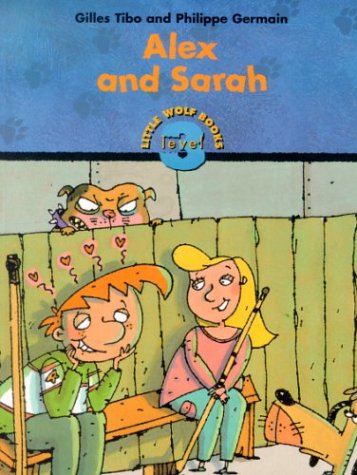 9781894363761: Alex and Sarah (Little Wolf Books. Level 3)
