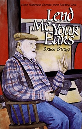 Stock image for Lend Me Your Ears: More Humorous Stories from Roaring Cove for sale by Quickhatch Books