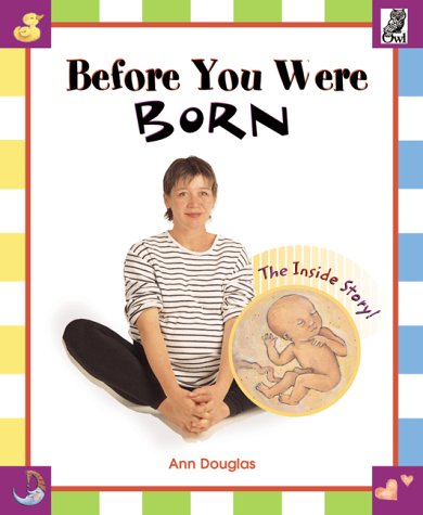 Stock image for Before You Were Born: The Inside Story for sale by ThriftBooks-Atlanta