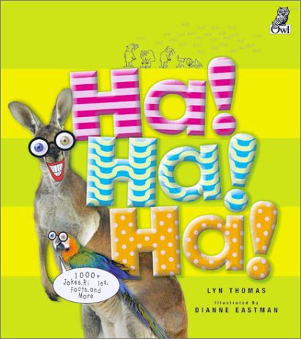 Stock image for Ha! Ha! Ha! : 1,000+ Jokes, Riddles, Facts and More for sale by Better World Books