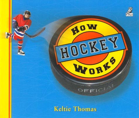 Stock image for How Hockey Works: The Science of Hockey for sale by Wonder Book