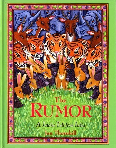 Imagen de archivo de The Rumor : A Jataka Tale from India a la venta por Better World Books