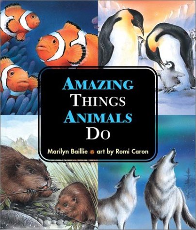 Beispielbild fr Amazing Things Animals Do zum Verkauf von Better World Books