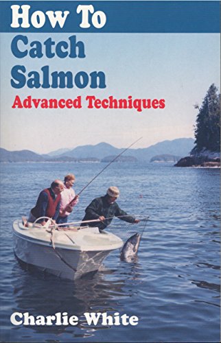 Beispielbild fr How to Catch Salmon: Advanced zum Verkauf von SecondSale